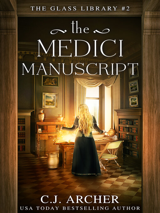 Title details for The Medici Manuscript by C.J. Archer - Wait list